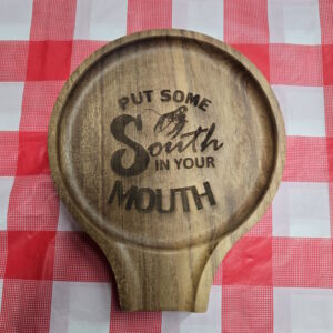 Put Some South in Your Mouth Wooden Spoon Rest